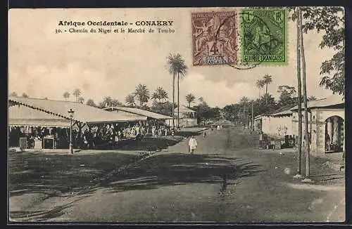 AK Conakry, Chemin du Niger et le Marché de Tombo