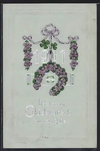 Präge-AK Jahreszahl 1911 mit Kleeblättern und Blumen, Herzlichen Glückwunsch zum neuen Jahre