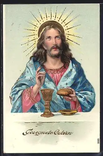 AK Jesus mit Kelch und Brot, Gesegnete Ostern
