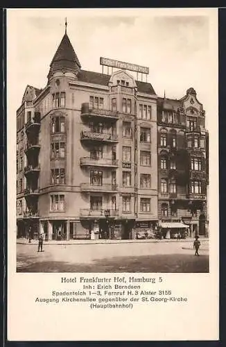 AK Hamburg-St.Georg, Hotel Frankfurter Hof E. Berndsen, Spadenteich 1-3, von der Strasse gesehen
