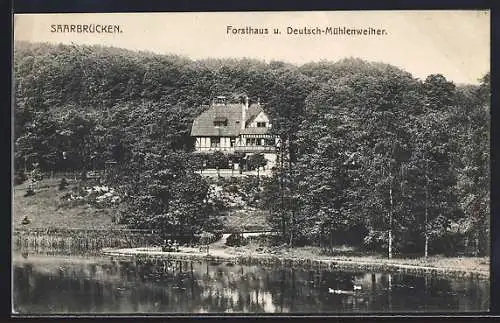 AK Saarbrücken, Forsthaus u. Deutsch-Mühlenweiher