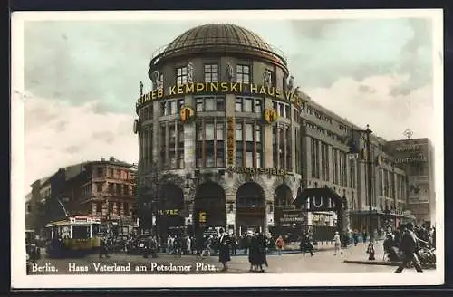 AK Berlin-Tiergarten, Haus Vaterland am Potsdamer Platz mit Strassenbahn