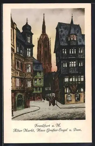 Künstler-AK Bernhard Liebig: Frankfurt a. M., Alter Markt, Haus Grosser Engel u. Dom