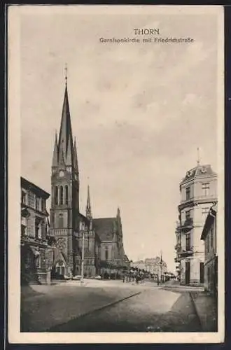 AK Thorn, Garnisonkirche mit Friedrichstrasse