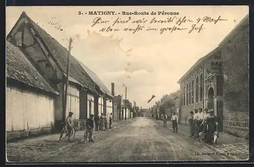 AK Matigny, Rue-Route de Péronne, Strassenpartie