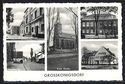 AK Grosskönigsdorf, St. Elisabeth-Haus, Bundesbahn-Schule, Volksschule
