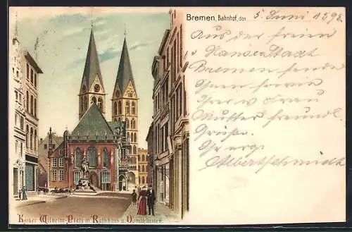 Lithographie Bremen, Bahnhof, Kaiser Wilhelm-Platz mit Rathaus und Domtürmen