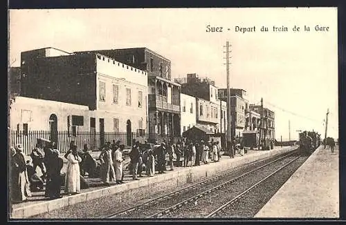 AK Suez, Départ du Train de la Gare de Suez, Bahnhof