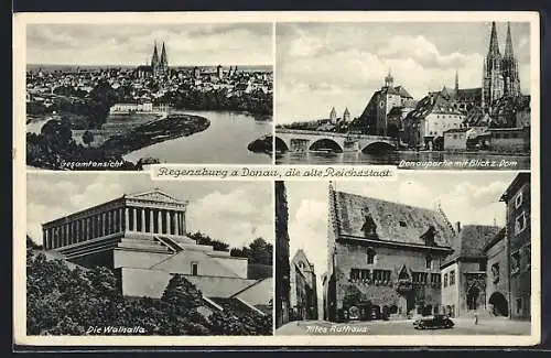 AK Regensburg a. Donau, Altes Rathaus, Die Walhalla, Donaupartie mit Blick z. Dom