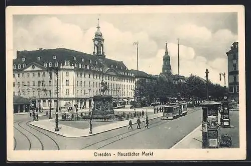 AK Dresden-Neustadt, Neustädter Markt mit Strassenbahn