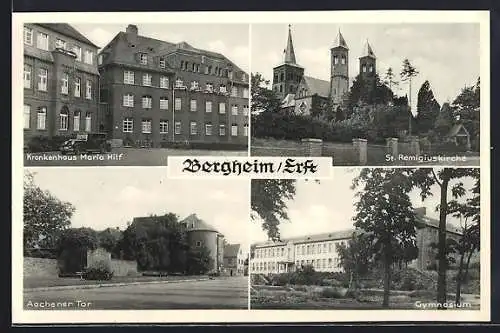 AK Bergheim /Erft, Krankenhaus Maria Hilf, St. Remigiuskirche, Aachener Tor