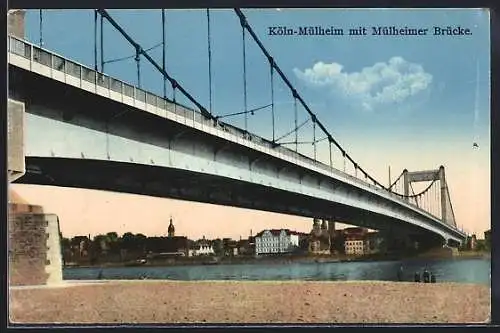 AK Köln-Mülheim, Uferpartie mit Mülheimer Brücke