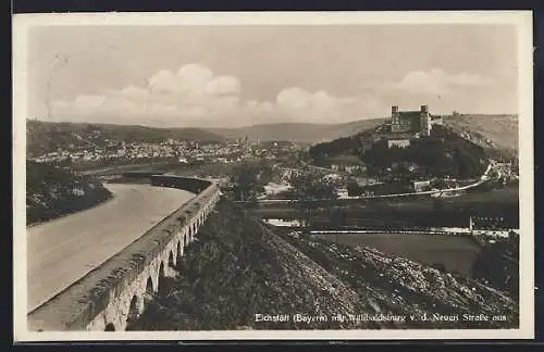 AK Eichstätt, Blick auf Willibaldsburg v.d. Neuen Strasse aus