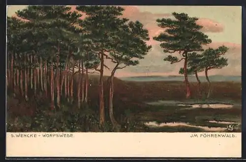 Künstler-AK S.Wencke: Idylle am Rand des Föhrenwaldes