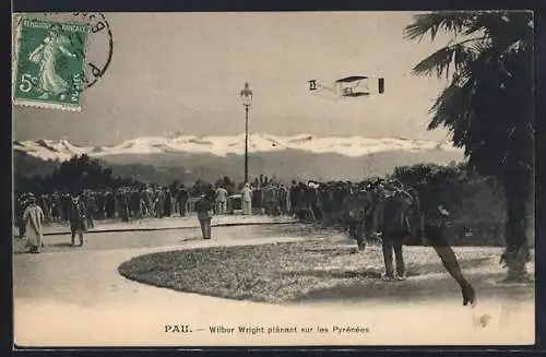 AK Pau, Wilbur Wright planant sur les Pyrénées, Flugzeug