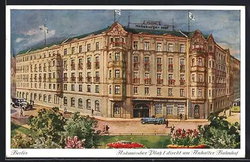 AK Berlin, Hotel Habsburger Hof, Inh. Fritz Otto, Askanischer Platz 1 am Anhalter Bahnhof