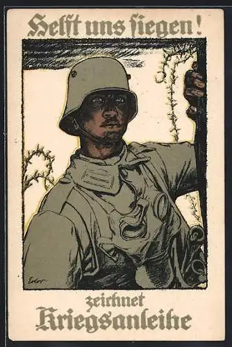 AK Soldat mit Gasmaske und Stahlhelm, Helft uns siegen!, Zeichnet Kriegsanleihe