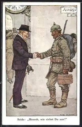 Künstler-AK F. Schoen: Mensch, wie siehst du aus!, Soldat schüttelt dem feinen Herr die Hand
