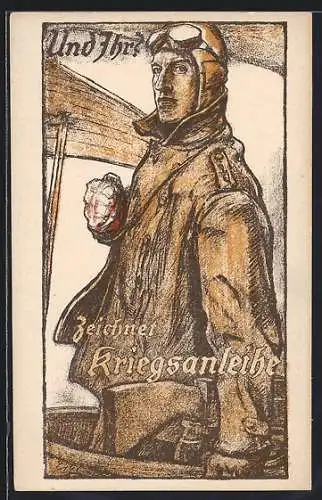 AK Pilot zeichnet Kriegsanleihe- und Ihr?, Propaganda 1. Weltkrieg