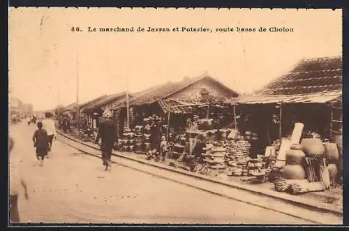 AK Cholon, Le marchand de Jarres et Poteries, route basse