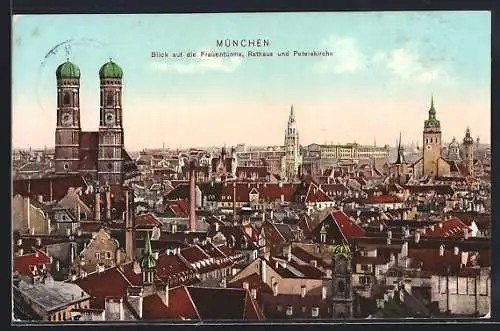 AK München, Blick auf die Frauentürme, Rathaus und Peterskirche