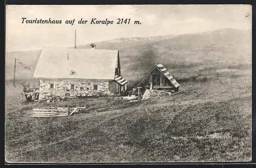 AK Touristenhaus auf der Koralpe, Berghütte mit Nebengebäude u. Umgebung