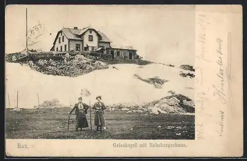 AK Habsburgerhaus /Rax, Berghütte mit Grieskogel und wandernden Damen