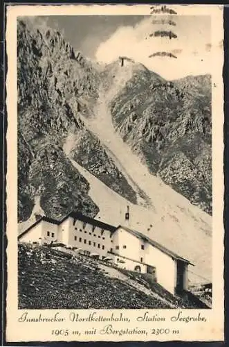 AK Bergstation Seegrube, Berghütte mit Innsbrucker Nordkettenbahn