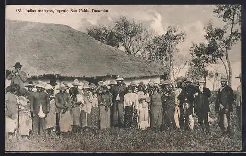 AK San Pablo /Tucumán, Indios matacos, Ingenio San Pablo
