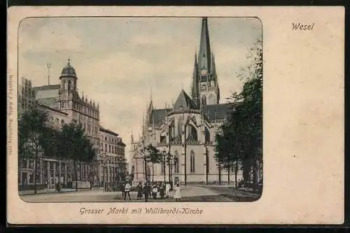 AK Wesel / Rhein, Grosser Markt mit Willibrordi-Kirche
