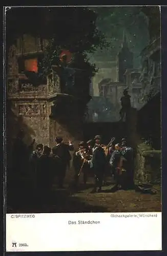Künstler-AK Carl Spitzweg: Gruppe musiziert in der Strasse, Das Ständchen