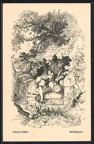 Künstler-AK Ludwig Richter: Mann und Frau am Brunnen