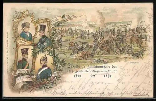 Lithographie 25jährige Jubiläumsfeier des Nass. Feldartillerie-Regiments Nr. 27 1897