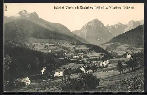 AK Tarvis, Bahnhof mit Königsberg und Wischberg