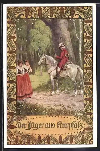 Künstler-AK Ernst Kutzer: Der Jäger aus Kurpfalz, der reitet durch den tiefen Wald