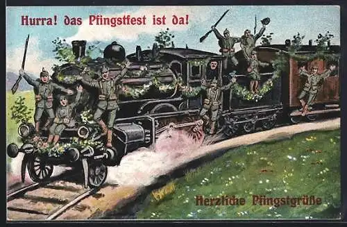Künstler-AK Hurra! das Pfingstfest ist da!, Soldaten auf geschmückter Eisenbahn