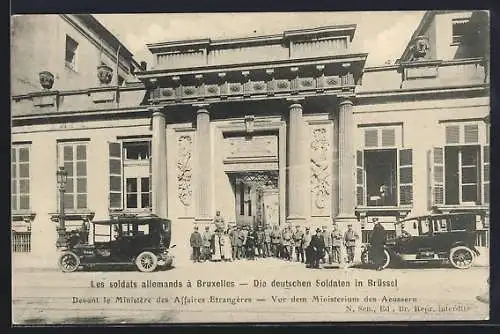 AK Brüssel, Die deutschen Soldaten in Brüssel vor dem Ministerium des Aeussern