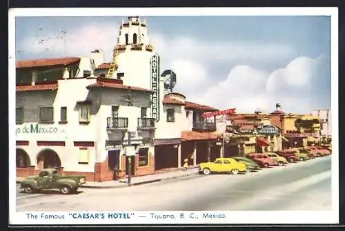 AK Tijuana /B. C., The Famous Caesar`s Hotel