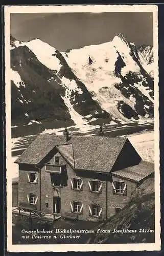 AK Franz Josefshaus /Glossglockner-Hochalpenstrasse, Pasterze und Glockner