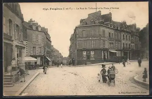 AK Fougères, I.-et-V., La Rue du Tribunal et la Place d`Armes