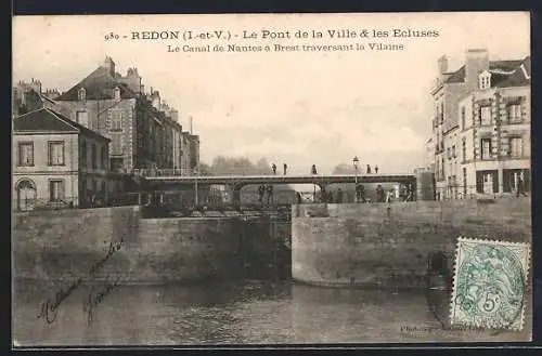 AK Redon /I-et-V., Le Pont de la Ville & les Ecluses, Le Canal de Nantes à Brest traversant la Vilaine