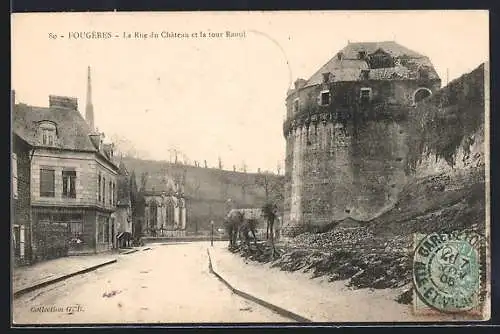 AK Fougères, La Rue du Château et la tour Raoul