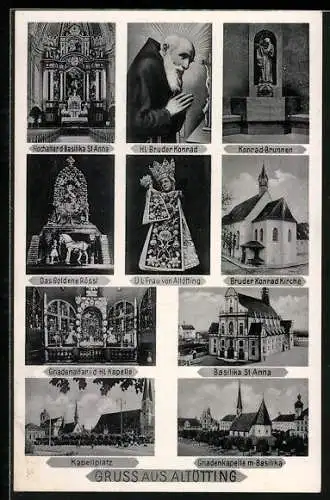 AK Altötting, Hochaltar d. Basilika St. Anna, Hl. Bruder Konrad, Konrad-Brunnen u.a.