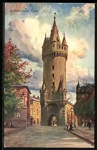 Künstler-AK Frankfurt /Main, Eschenheimer Turm