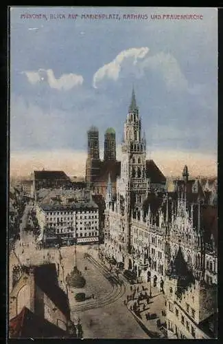 AK München, Blick auf Marienplatz, Rathaus und Frauenkirche