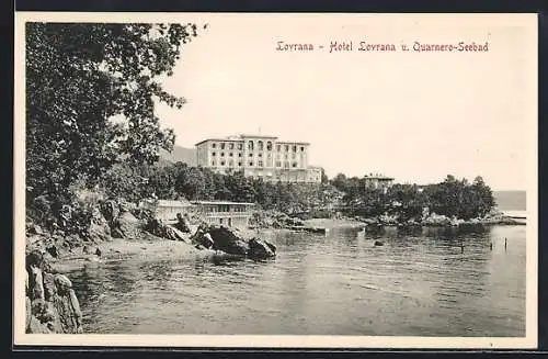 AK Lovrana, Hotel Lovrana und Madalena-Seebad