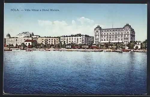 AK Pola, Ville Münz e Hotel Riviera, Seeblick
