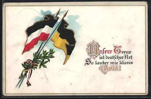 AK Zweibund, Unsere Treue ist deutscher Art, So lauter wie klares Gold, Flagge deutsches Reich und Österreich-Ungarn