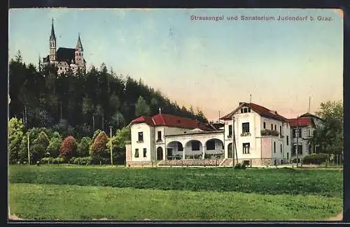 AK Judendorf b. Graz, Strassengel und Sanatorium