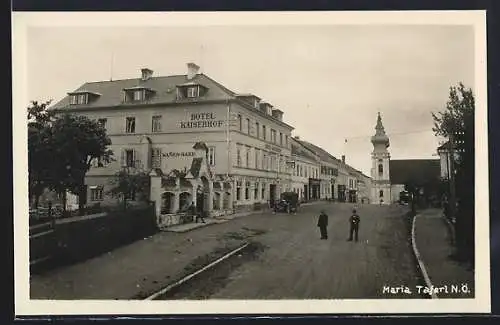 AK Maria Taferl /N.-Ö., Strassenpartie mit Hotel Kaiserhof und Kirche